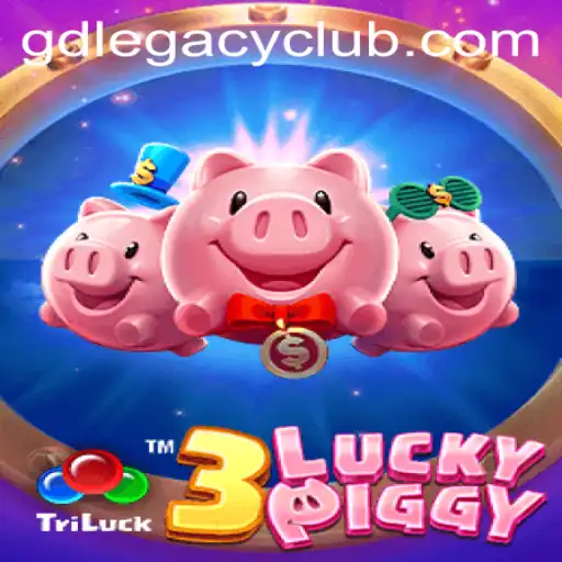 3LUCKYPIGGY: Embarking on a GD LEGACY Adventure