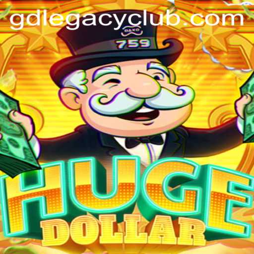 Exploring the World of HugeDollar and the Exciting GD LEGACY